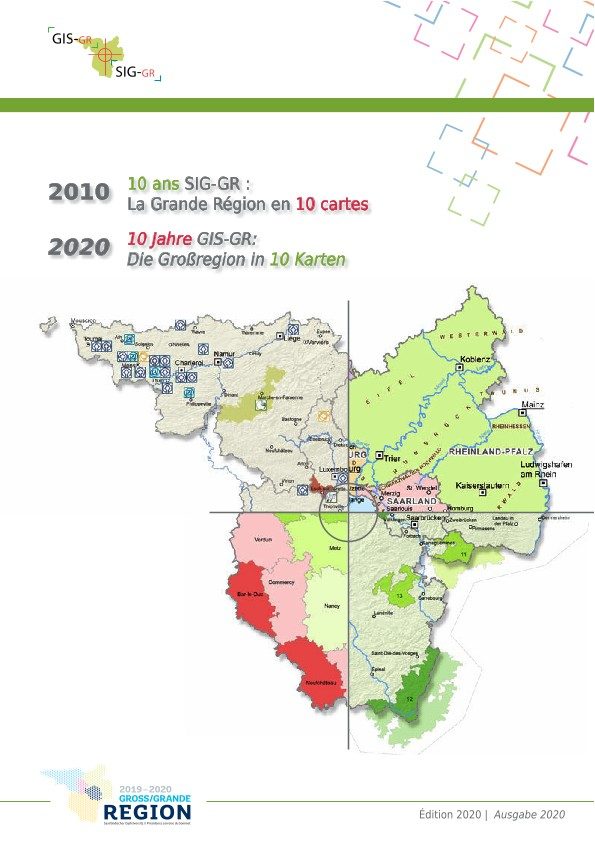 10 ans SIG-GR : La Grande Région en 10 cartes | 10 Jahre GIS-GR: Die Großregion in 10 Karten